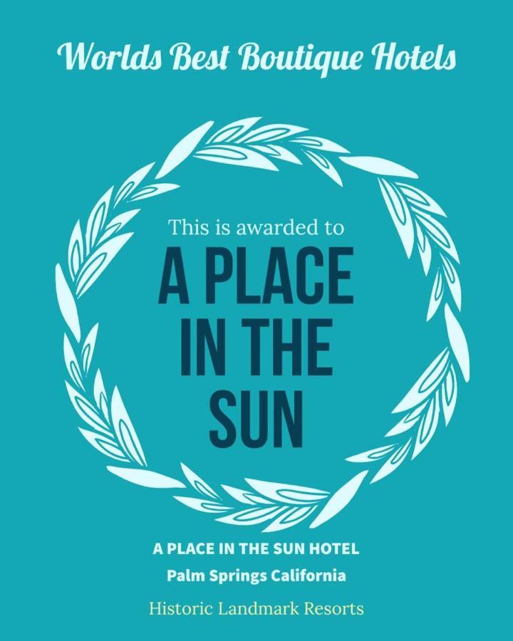 A Place In The Sun Hotel - Adults Only Big Units, 24H Heated Pool & Spa In 1 Acre Park Prime Location, Dog Friendly, Top Midcentury Modern Boutique Hotel 棕榈泉 外观 照片